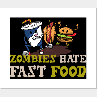 Zombies Hate Fast Food Posters and Art